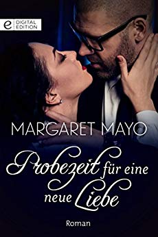 Mayo, Margaret - Romana 0545 - Probezeit fuer eine neue Liebe