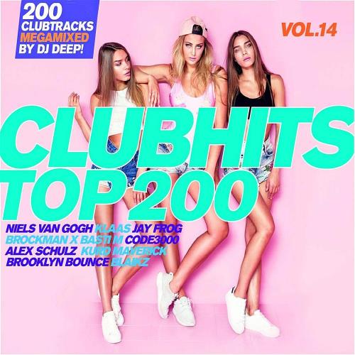 Clubhits Top 200 Vol.14: Mixed by DJ Deep (3CD) (2020)