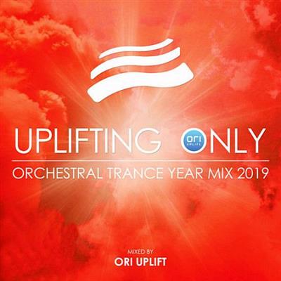 VA   Uplifting Only: Orchestral Trance Year Mix 2019 [Mixed by Ori Uplift] (2020)