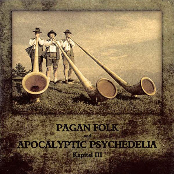 VA Pagan Folk und Apocalyptic Psychedelia Kapitel III CD FLAC 2011 AMOK