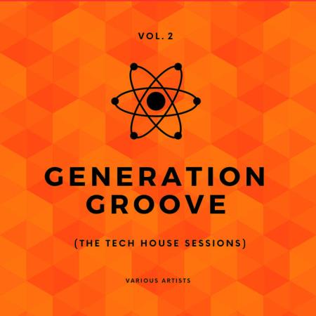 Generation Groove, Vol. 2 (The Tech House Sessions) (2020)