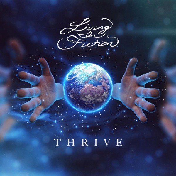 Living in Fiction - Thrive (Single) (2020)