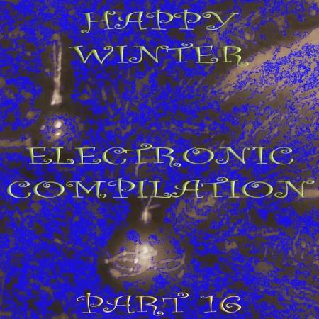 Happy Winter Electronic Compilation., Pt. 16 (2020)