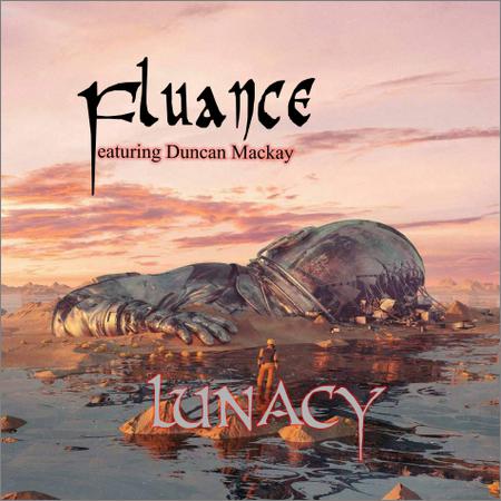 Fluance (feat. Duncan Mackay) - Lunacy (2020)