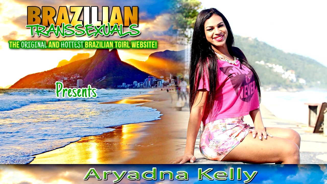[Brazilian-Transsexuals.com] ►ARYADNA KELLY◄ Aryadna Kelly Is Beautiful! (2017) / Louie Damazo, Grooby Productions. [2017 г., Transsexuals, Shemales, Tranny, Brazilian, Latin, Masturbation, Solo, Posing, Cumshot., 720p, SiteRip]