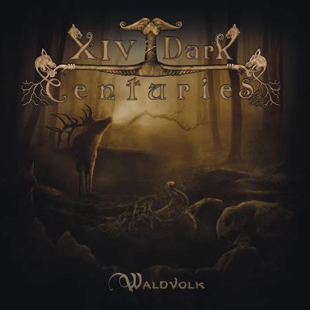 XIV Dark Centuries - Waldvolk (2020)