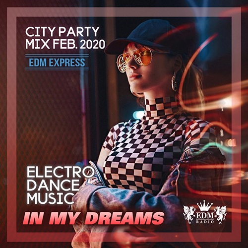 In My Dream: City Party Mix (2020)