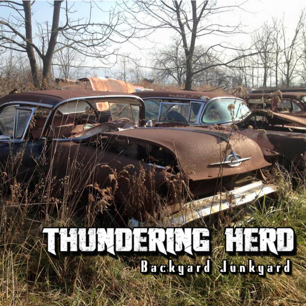 Thundering Herd - Backyard Junkyard (2016)