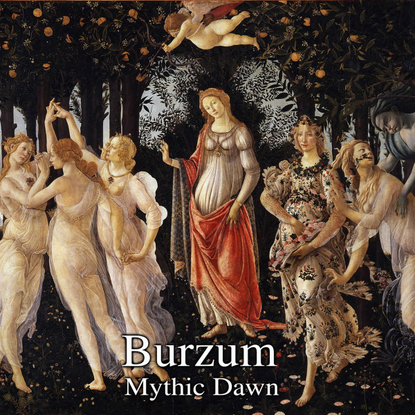 Burzum - Mythic Dawn (Single) (2015)