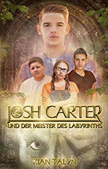 Cover: Talyn, Kian - Carter & Bain 01 - Josh Carter und der Meister des Labyrinths