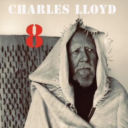 Charles Lloyd - 8: Kindred Spirits (Live From The Lobero) (2020)