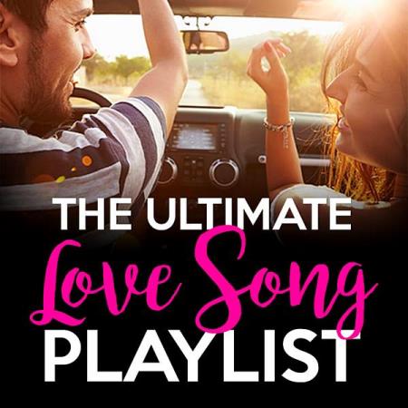 The Ultimate Love Songs Playlist (2020)