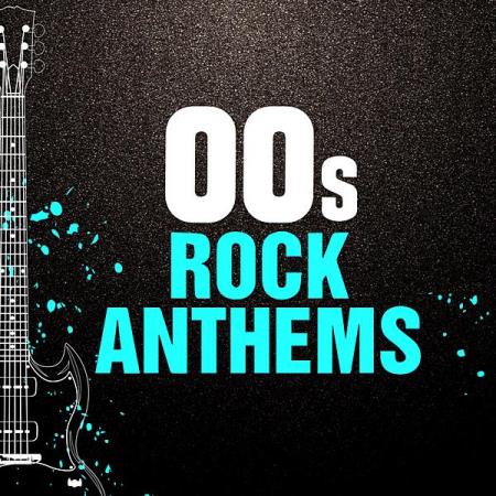 00s Rock Anthems (2020)