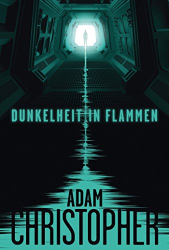 Cover: Christopher, Adam - Spider Wars 01 - Dunkelheit in Flammen