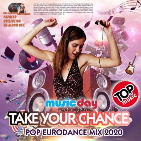 Take Your Chance: Eurodance Mix (2020)