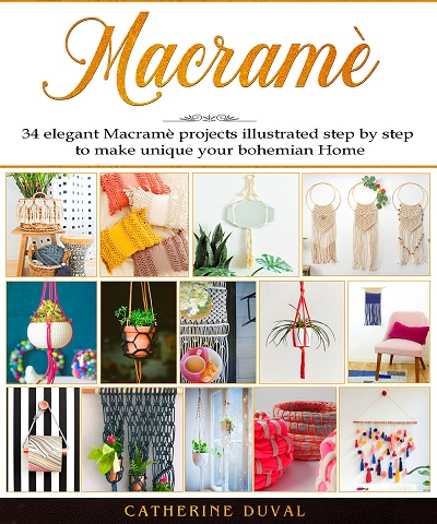 Macrame: The New complete Macrame Book for Beginners and Advanced