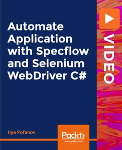 Automate Application with Specflow and Selenium WebDriver C#