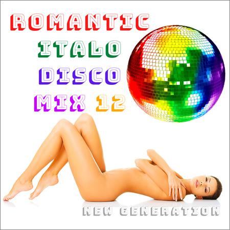 VA - Romantic Italo Disco Mix 12 (New Generation) (2020)