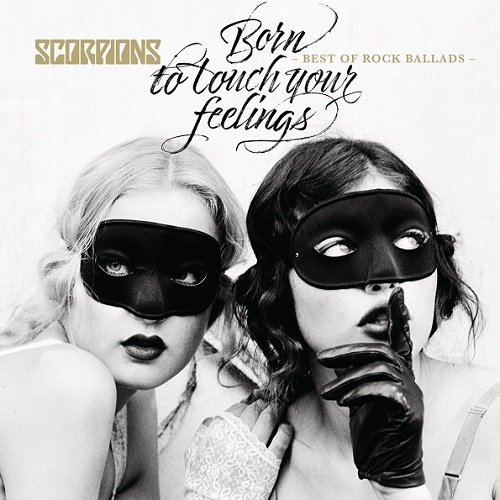 Scorpions - Born to Touch Your Feelings: Best of Rock Ballads (Mp3)