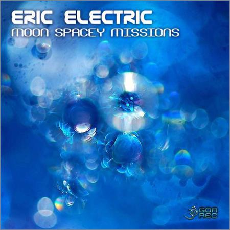 Eric Electric - Moon Spacey Missions (2020)