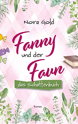 Cover: Gold, Nora - Fanny und der Faun 01 - Das Schattenbuch