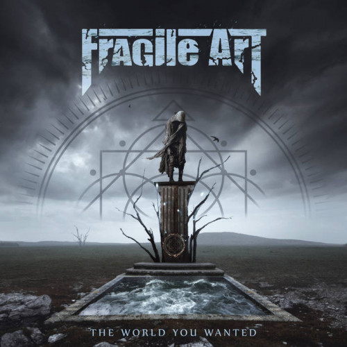 Fragile Art - The World You Wanted (2020)