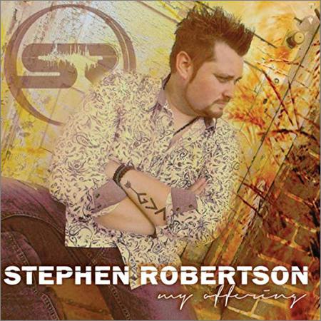Stephen Roberston - My Offering (March 1, 2020)