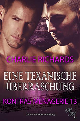 Cover: Richards, Charlie - Kontras Menagerie 13 - Eine texanische Ueberraschung