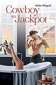 Cover: Ribguth, Heike - Cowboy im Jackpot