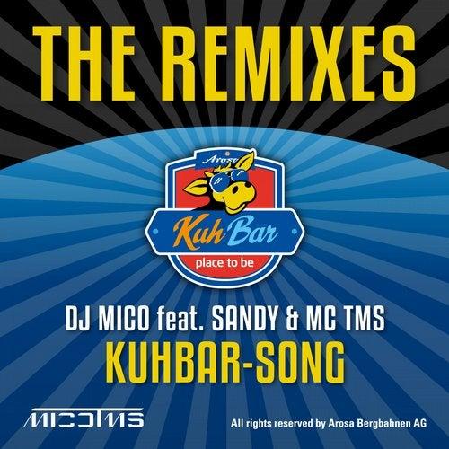 DJ Mico feat. Sandy & MC TMS - KuhBar-Song (The Remixes) (2020)