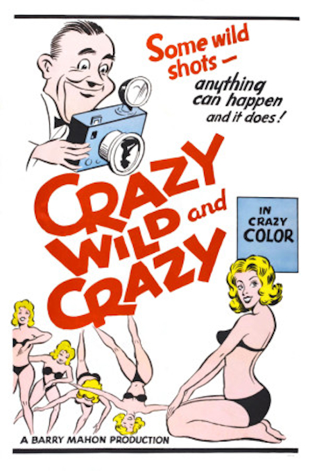 Crazy Wild and Crazy / Безумно дикие и шальные (Barry Mahon, Barry Mahon Productions, Boxoffice International Pictures (BIP), SWV) [1964 г., Comedy, Erotic, VHSRip]