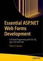 Скачать Essential ASP.NET Web Forms Development: Full Stack Programming with C#, SQL, Ajax, and JavaScript