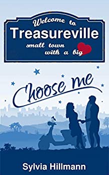 Cover: Hillmann, Sylvia - Welcome to Treasureville 03 - Chose me