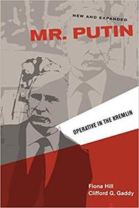 Mr. Putin: Operative in the Kremlin, New and Expanded Edition