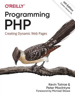 Kevin Tatroe, Peter MacIntyre - Programming PHP. Creating Dynamic Web Pages (4 ed)
