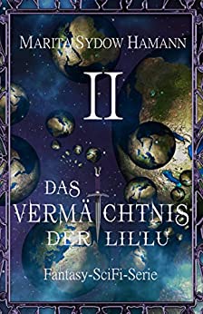 Cover: Hamann, Marita Sydow - Das Vermaechtnis der LilLu 02 (Neuauflage)