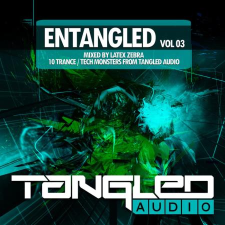 EnTangled, Vol 03 (Mixed By Latex Zebra) (2018)