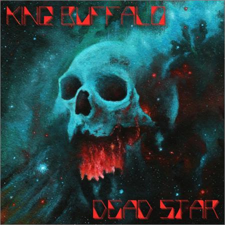 King Buffalo - Dead Star (March 20, 2020)