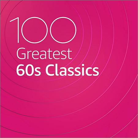 VA - 100 Greatest 60s Classics (2020)