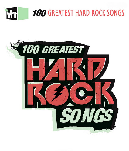 VH1 100 Greatest Hard Rock Songs (2020)