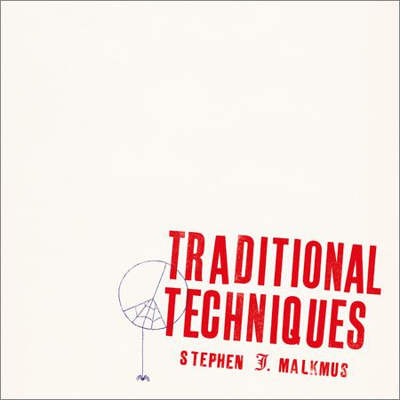 Stephen Malkmus - Traditional Techniques (March 6, 2020)