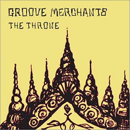 The Groove Merchants - The Throne (March 17, 2020)
