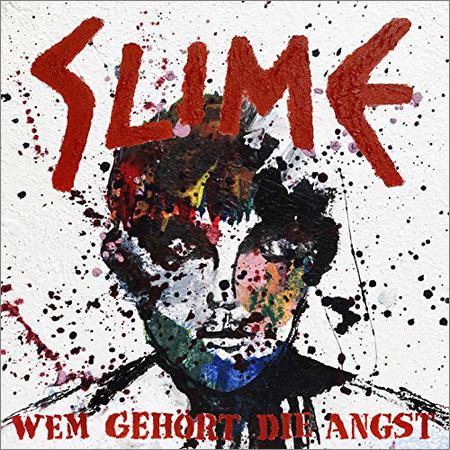 Slime - Wem Gehort Die Angst (March 13, 2020)