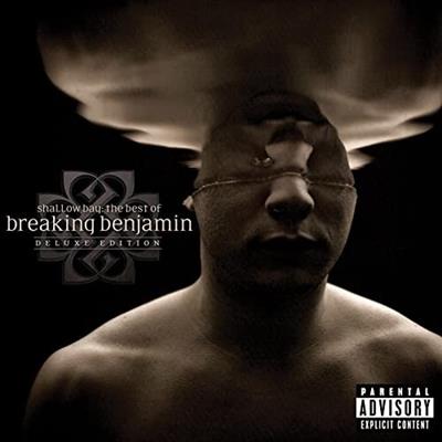 Breaking Benjamin   Shallow Bay: The Best Of Breaking Benjamin Deluxe Edition (2020)
