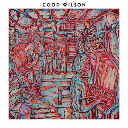 Good Wilson - Good Wilson (March 20, 2020)