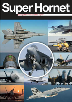 Super Hornet: Boeing's Multi-Mission Strike Fighter (Air International Supplement 2012)