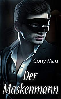 Cover: Mau, Cony - Der Maskenmann