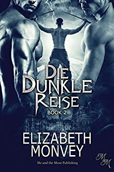 Cover: Monvey, Elizabeth - Dark 02 - Die dunkle Reise