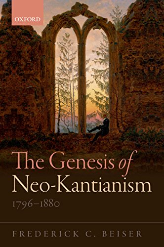 The Genesis of Neo Kantianism: 1796 1880
