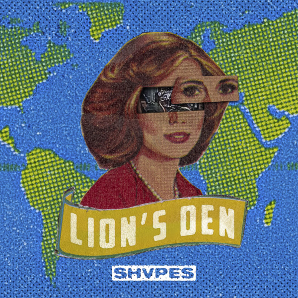Shvpes - Lion's Den (Single) (2020)